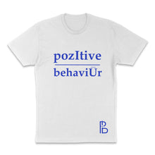 Load image into Gallery viewer, pozItive behaviŪr tee-White with Blue