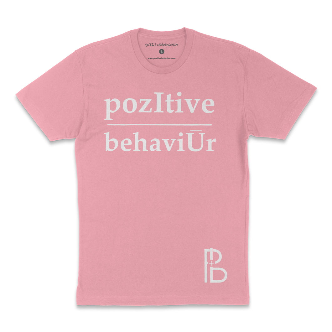 pozItive behaviŪr tee-Pink