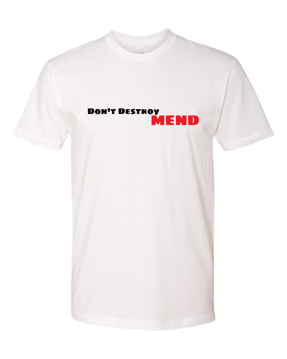 Don't Destroy MEND tee-White